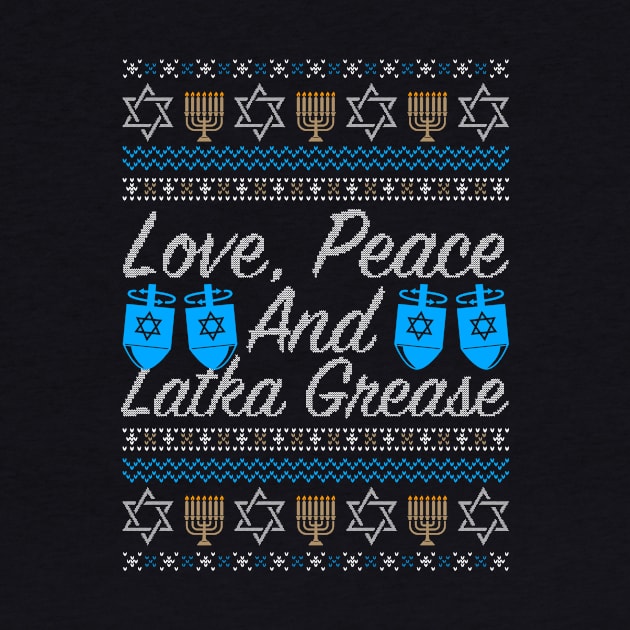 Love, Peace And Latka Grease by SpacemanTees